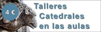 Programa educativo Las Catedrales en las Aulas
